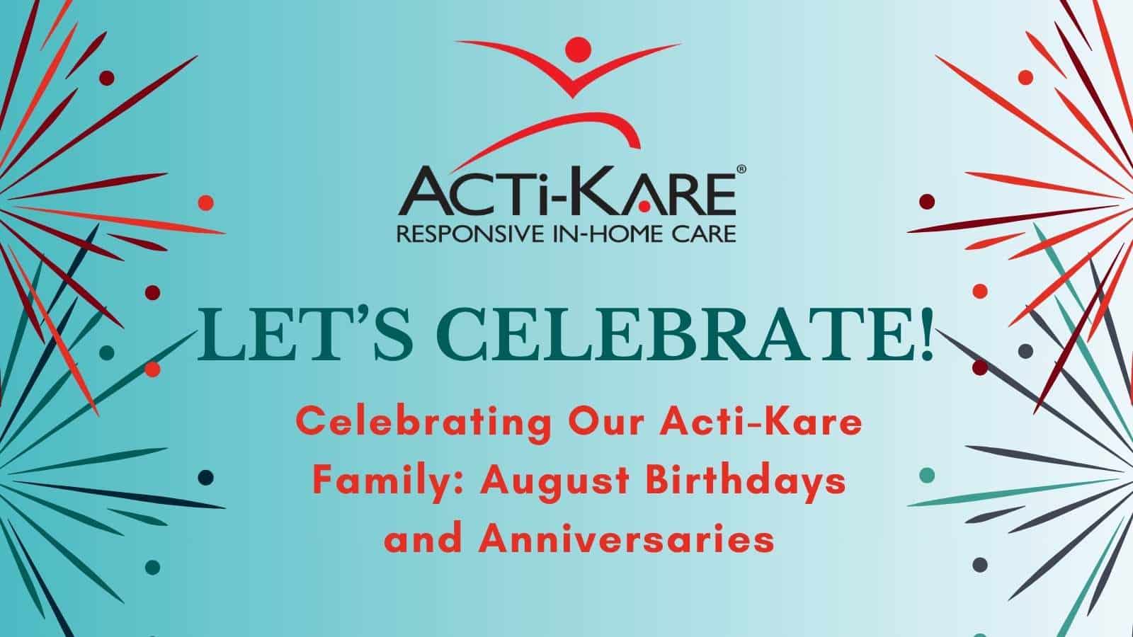 August Birthdays and Anniversaries August Birthdays and Anniversaries