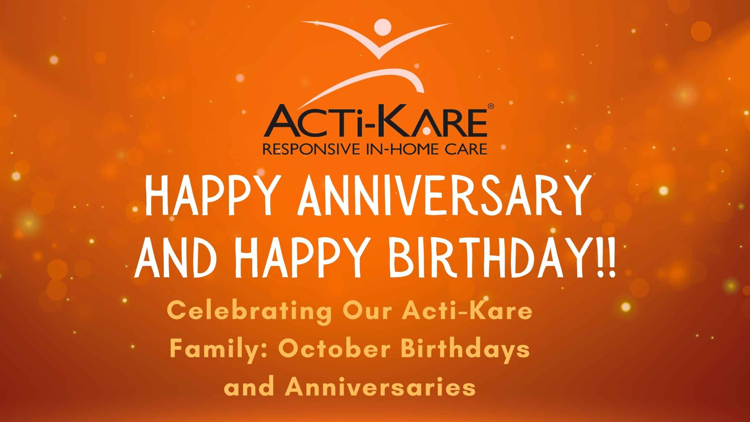Honoring our October Birthdays and Anniversaries. Honoring our October Birthdays and Anniversaries.