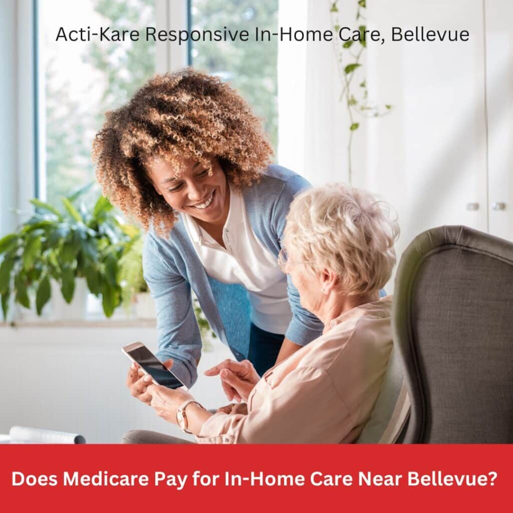 Does Medicare pay for in-home care in Bellevue Washington