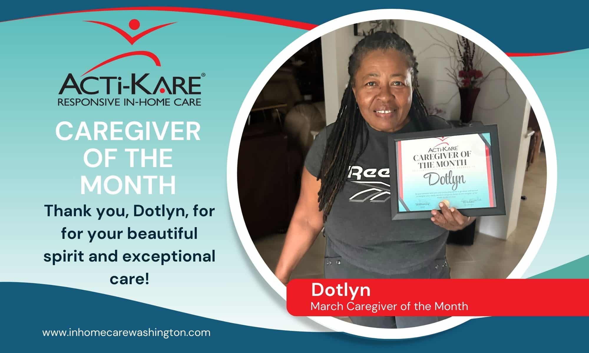 Meet Dotlyn, Our March Caregiver of the Month! Meet Dotlyn, Our March Caregiver of the Month!