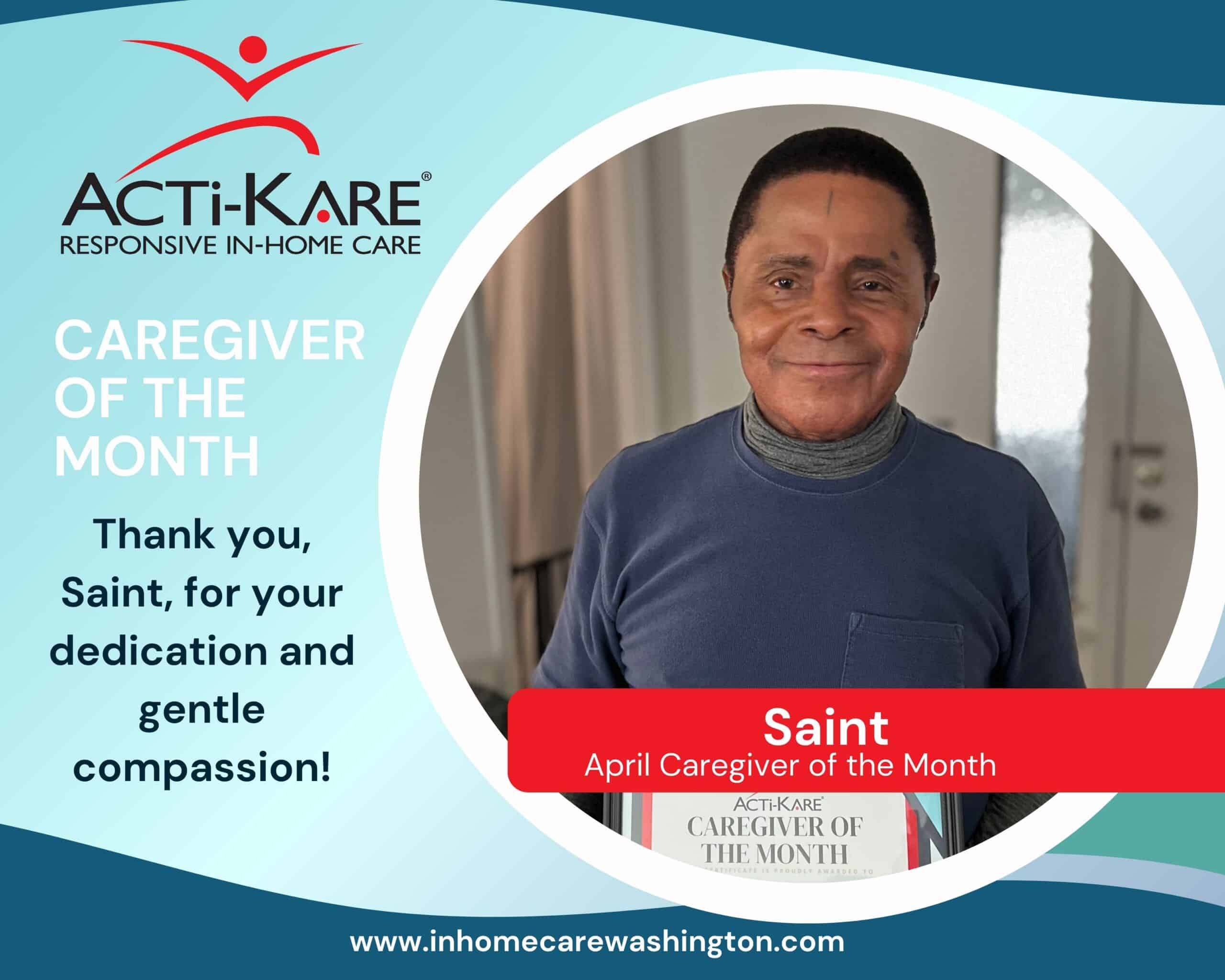 Meet Saint, Our April Caregiver of the Month! Meet Saint, Our April Caregiver of the Month!