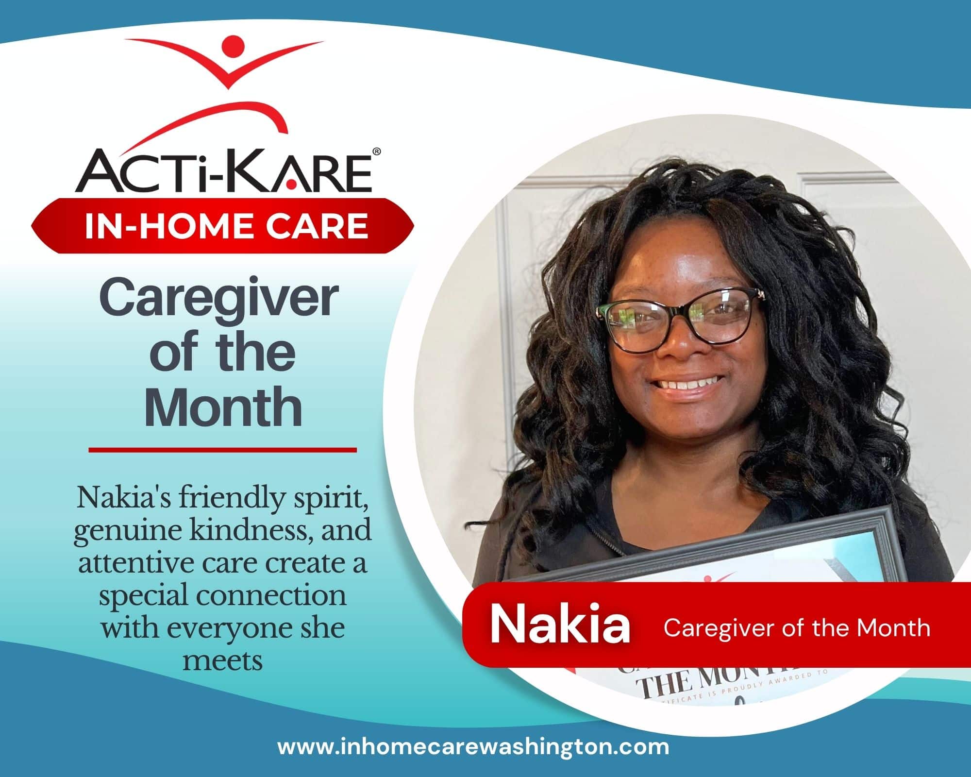 Meet Nakia, Our Caregiver of the Month! Meet Nakia, Our Caregiver of the Month!