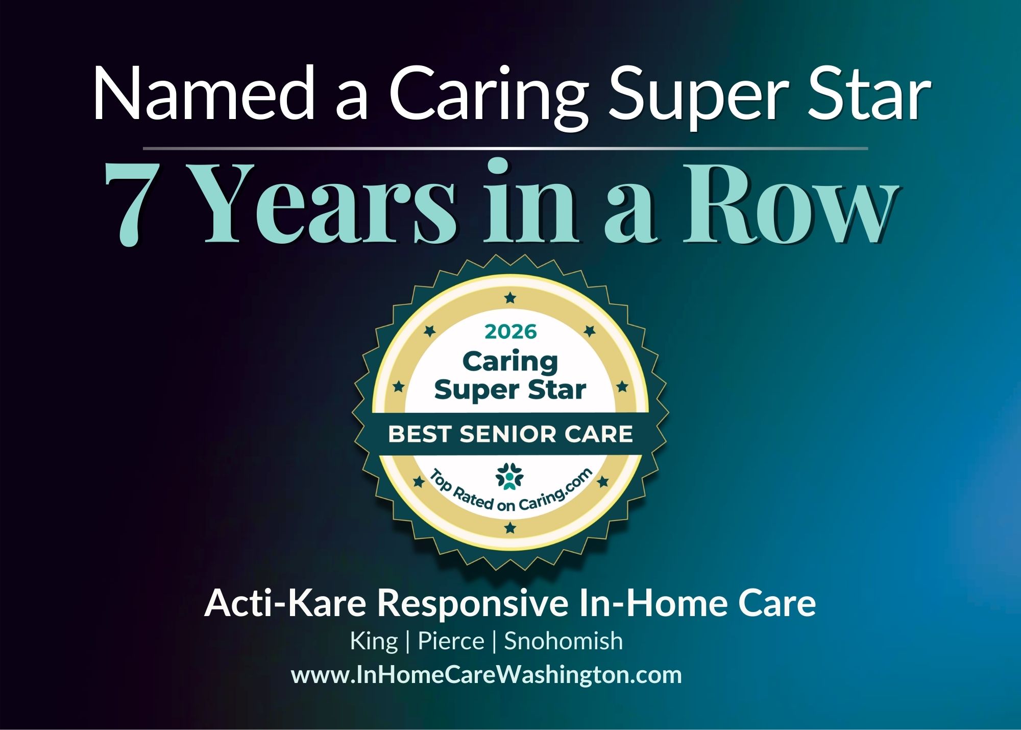 Caring Super Star Award for Acti-Kare Puget Sound – 7 years in a row best Senior Care Acti-Kare wins Caring Super Star Award, for the 7th year in a row!