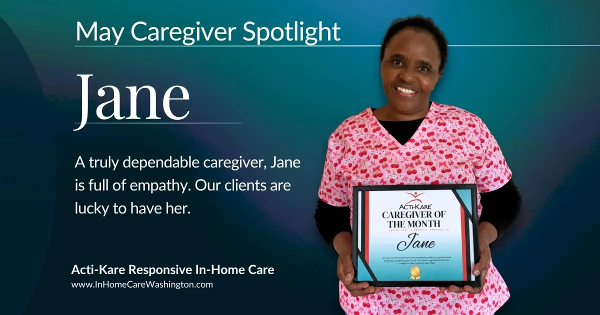 Jane (2) Jane, May 2026 Caregiver of the Month at Acti-Kare Responsive In-Home Care, holding her award certificate — serving seniors across Renton, King County, Snohomish County, Pierce County, and the greater Seattle area in Washington State.