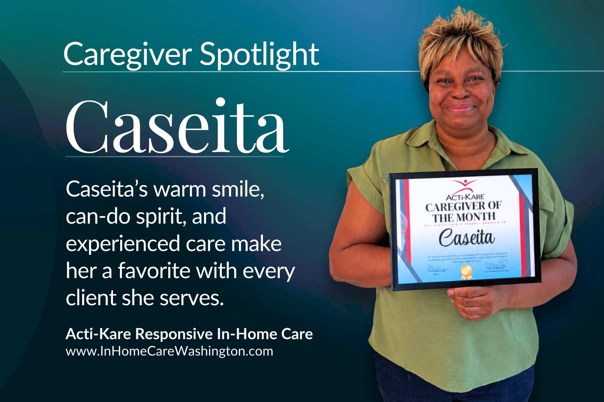 Caseita Caregiver of the Month Acti-Kare in Woodinville Senior Care Caseita holds her Acti-Kare September Caregiver of the Month award.
